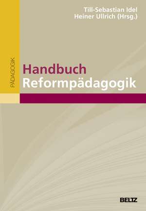 Handbuch Reformpädagogik de Till-Sebastian Idel