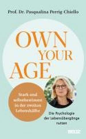 Own your Age de Pasqualina Perrig-Chiello