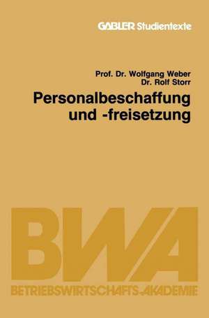 Personalbeschaffung und -freisetzung de Wolfgang Weber