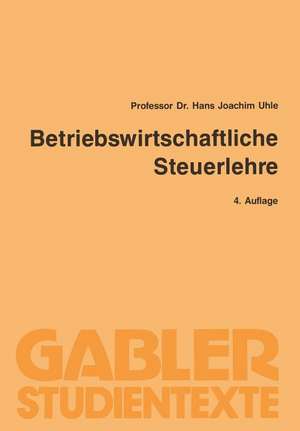 Betriebswirtschaftliche Steuerlehre de Uhle Hans Joachim