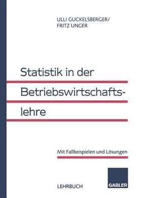 Statistik in der Betriebswirtschaftslehre de Ullrich Guckelsberger