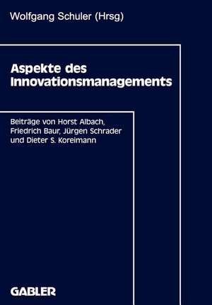 Aspekte des Innovationsmanagements de Wolfgang Schüler