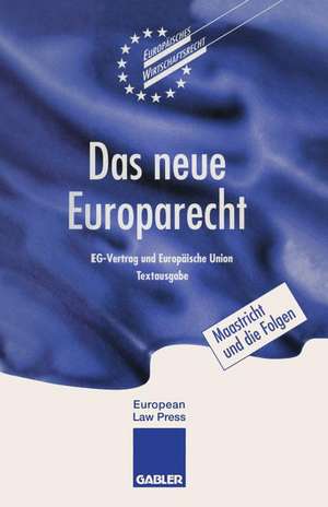 Das neue Europarecht: EG-Vertrag und Europäische Union Textausgabe de C. Vedder