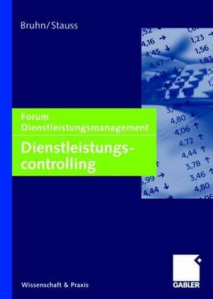 Dienstleistungscontrolling: Forum Dienstleistungsmanagement de Manfred Bruhn