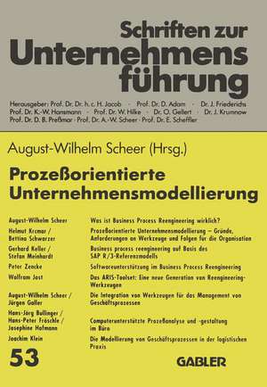 Prozeßorientierte Unternehmensmodellierung: Grundlagen — Werkzeuge — Anwendungen de August-Wilhelm Scheer