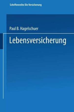 Lebensversicherung de Paul B. Hagelschuer