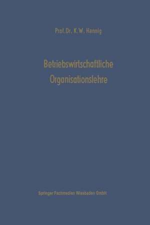 Betriebswirtschaftliche Organisationslehre de Karl Wilhelm Hennig