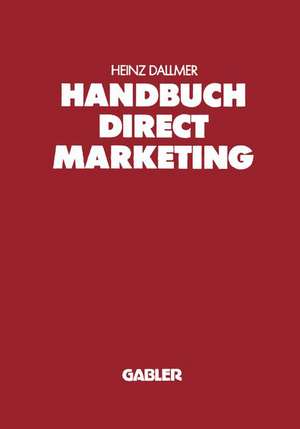 Handbuch Direct Marketing de Heinz Dallmer