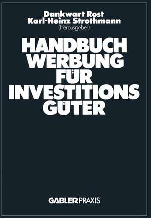 Handbuch Werbung für Investitionsgüter de Dankwart Rost