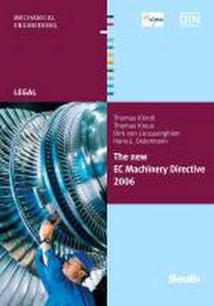 The new EC Machinery Directive 2006 de Thomas Klindt