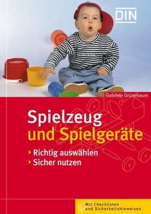 Spielzeug und Spielgeräte de Gabriele Grünebaum