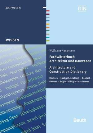 Fachwörterbuch Architektur und Bauwesen de Wolfgang Hagemann