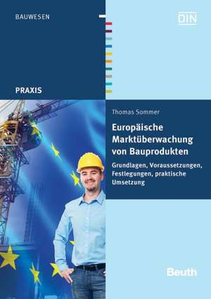 Europäische Marktüberwachung von Bauprodukten de Thomas Sommer