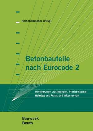 Betonbauteile nach Eurocode 2 de Mathias Tillmann