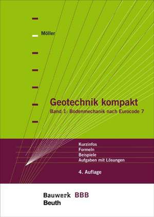 Geotechnik kompakt Band 1 de Gerd Möller