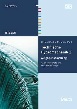 Technische Hydromechanik 3 de Helmut Martin