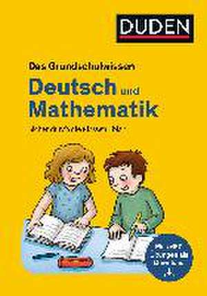 Das Grundschulwissen: Deutsch und Mathematik de Angelika Neidthardt