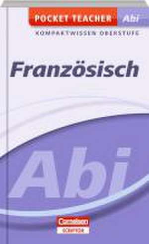 Französisch Kompaktwissen Oberstufe - Cornelsen Scriptor de Simone Lück-Hildebrandt