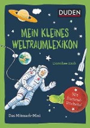 Duden Minis (Band 36) - Mein kleines Weltraumlexikon / VE 3 de Andrea Weller-Essers