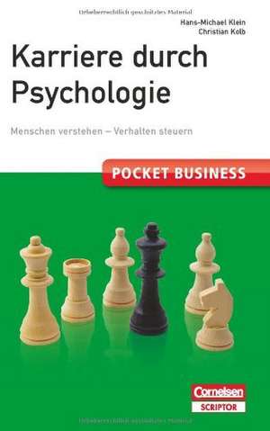 Pocket Business. Karriere durch Psychologie de Hans-Michael Klein