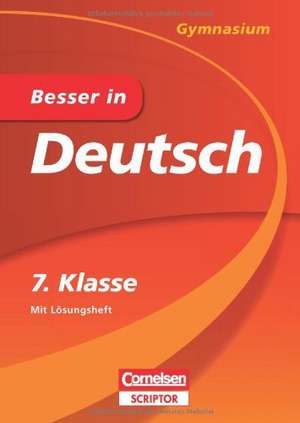 Besser in Deutsch - Gymnasium 7. Klasse de Johannes Greving