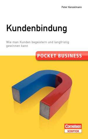 Pocket Business. Kundenbindung de Peter Kenzelmann