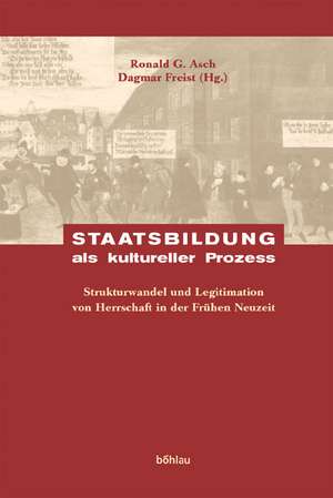 Staatsbildung als kultureller Prozess de Ronald G. Asch