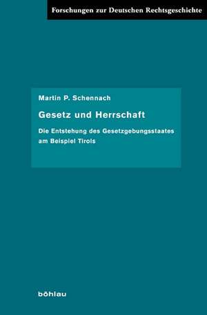 Gesetz und Herrschaft de Martin P. Schennach