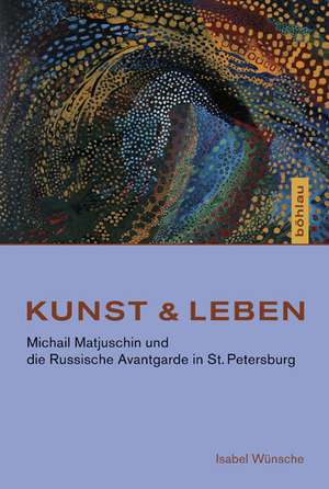 Kunst & Leben de Isabel Wünsche