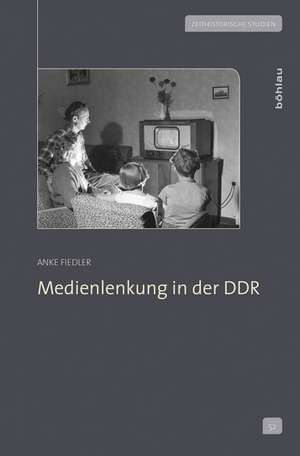 Medienlenkung in der DDR de Anke Fiedler