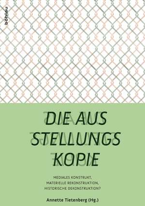 Die Ausstellungskopie de Annette Tietenberg