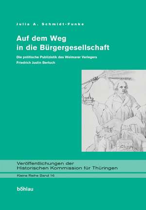 Auf dem Weg in die Bürgergesellschaft de Julia A. Schmidt-Funke