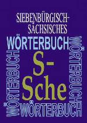 Siebenbürgisch-Sächsisches Wörterbuch 10. Band