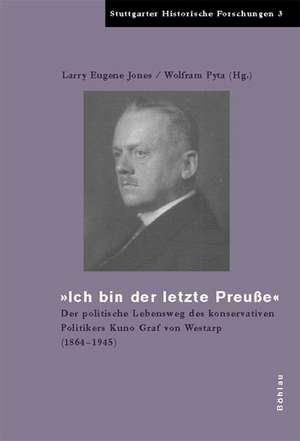 "Ich bin der letzte Preuße" de Wolfram Pyta