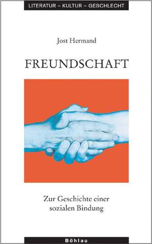 Freundschaft de Jost Hermand