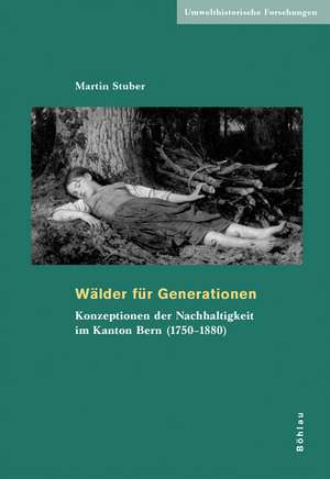 Wälder für Generationen de Martin Stuber