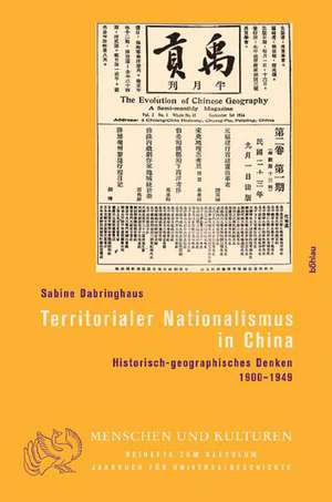 Territorialer Nationalismus in China de Sabine Dabringhaus