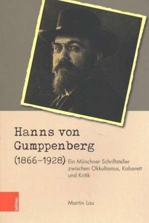 Lau, M: Hanns von Gumppenberg (1866-1928) de Martin Lau