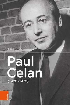 Paul Celan (1920-1970) de Theo Buck