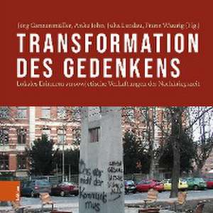 Transformation des Gedenkens de Jörg Ganzenmüller