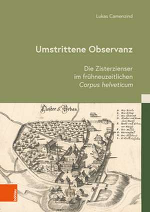 Umstrittene Observanz de Lukas Camenzind