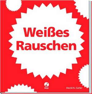 Weißes Rauschen de David A. Carter