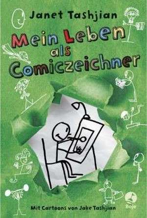 Mein Leben als Comiczeichner de Janet Tashjian