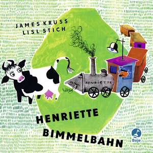 Henriette Bimmelbahn de James Krüss