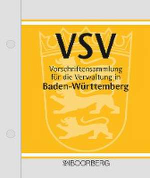 Vorschriftensammlung für die Verwaltung in Baden-Württemberg. VSV de Dozenten der Fachhochschulen f. öffentl. Verwaltung Kehl u. Stuttgart