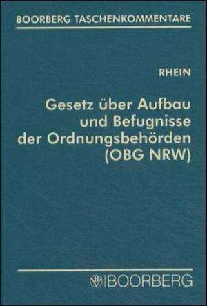 Gesetz über Aufbau und Befugnisse der Ordnungsbehörden (OBG NRW) de Kai-Uwe Rhein