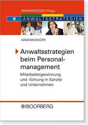 Anwaltsstrategien beim Personalmanagement de Mario Axmann