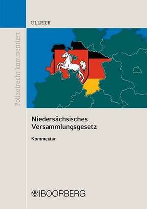 Niedersächsisches Versammlungsgesetz de Norbert Ullrich