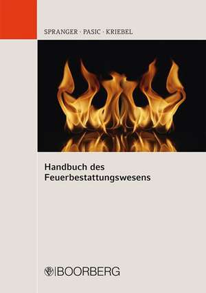 Handbuch des Feuerbestattungswesens de Tade M. Spranger