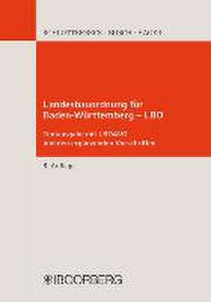 Landesbauordnung für Baden-Württemberg (LBO) und LBOAVO de Karlheinz Schlotterbeck